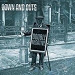 Down And Outs - Double Negative