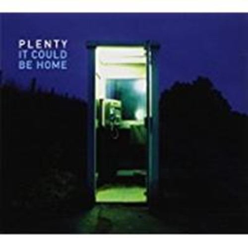 Plenty - It Could Be Home