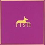 Pish - Pish