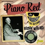 Piano Red Aka Dr. Feelgood/interns - Rockin' With Red: Singles As&bs '50