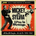 Mickey & Sylvia - Love Is Strange: Hit Singles As&bs
