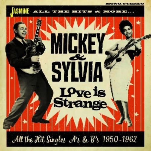 Mickey & Sylvia - Love Is Strange: Hit Singles As&bs