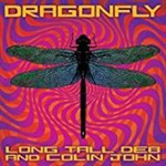 Long Tall Deb/colin John - Dragonfly