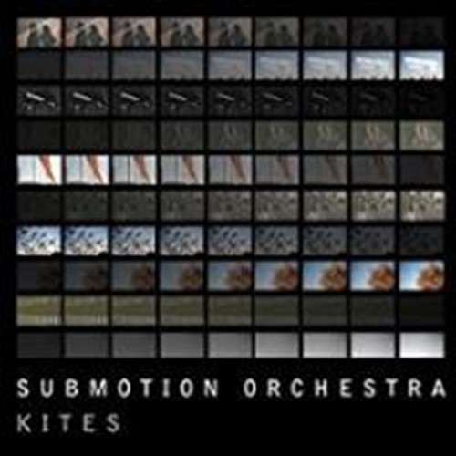 Submotion Orchestra - Kites