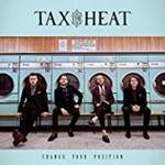 Tax The Heat - Change Your Position