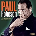 Paul Robeson - The Essential Recordings