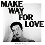 Marlon Williams - Make Way For Love