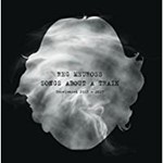 Reg Meuross - Songs About A Train