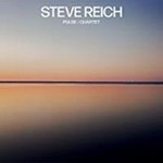 Steve Reich - Pulse/quartet
