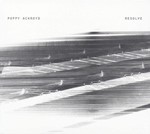 Poppy Ackroyd - Resolve