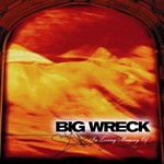 Big Wreck - In Loving Memory Of: 20th Ann.