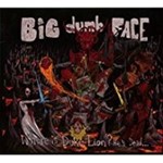Big Dumb Face - Where Is Duke Lion? He's Dead