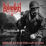 Rebaelliun - Bringer Of War (the Last Stand)