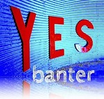 Banter - Yes