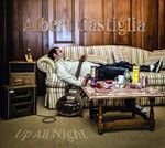 Albert Castiglia - Up All Night