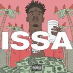 21 Savage - Issa