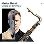 Marius Neset - Circle Of Chimes