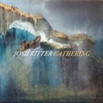 Josh Ritter - Gathering: Deluxe