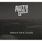Austin Gold - Before Dark Clouds