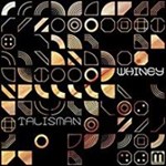 Whiney - Talisman