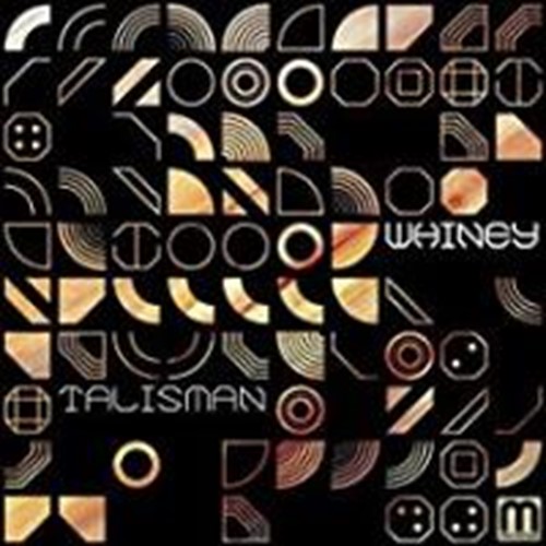 Whiney - Talisman