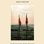 Alison O'donnell - Climb Sheer The Fields Of Peace