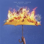 The Gospel Youth - Always Lose