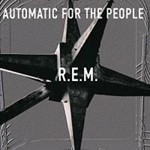 R.E.M. - Automatic For The People