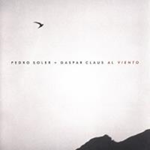 Pedro Soler & Gaspar Claus - Al Viento