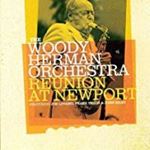 Woody Herman Orchestra - Reunion At Newport