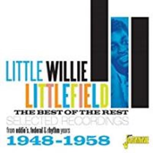 Little Willie Littlefield - Best Of The Rest '48-'58
