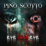 Pino Scotto - Eye For An Eye