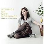 Maria Solheim - Stories Of New Mornings