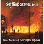 Grant Peeples/peeples Republic - Settling Scores Vol. Ii