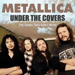 Metallica - Under The Covers
