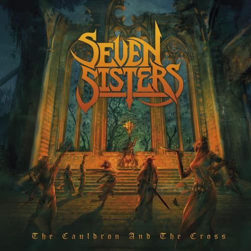 Seven Sisters - Cauldron & The Cross