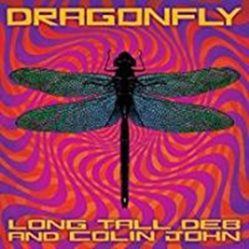 Long Tall Deb/colin John - Dragonfly