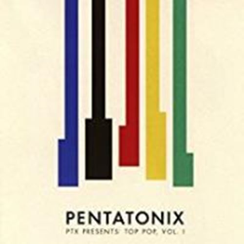 Pentatonix - Ptx Presents: Top Pop, Vol. I