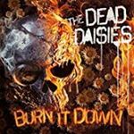 Dead Daisies - Burn It Down