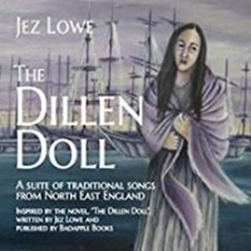 Jez Lowe - The Dillen Doll