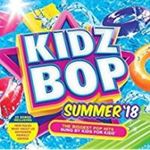 Kidz Bop Kids - Kidz Bop Summer '18