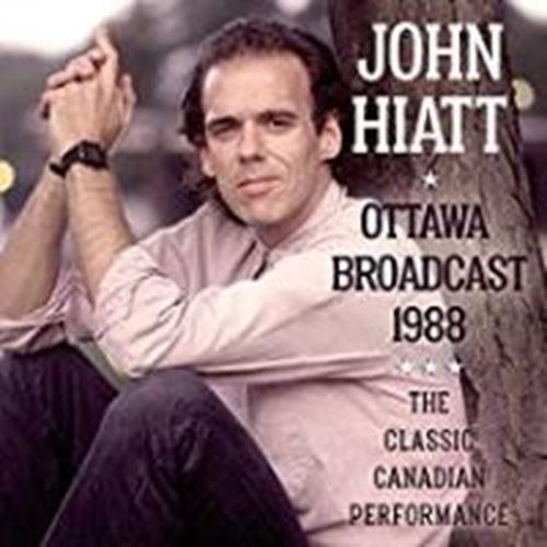 John Hiatt - Ottawa Broadcast 1988