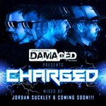 Jordan Suckley/coming Soon!!! - Damaged Pres. Charged