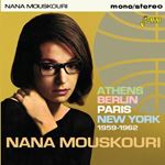 Nana Mouskouri - Athens, Berlin, Paris, Ny '59-'62
