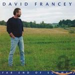 David Francey - Far End Of Summer