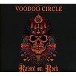 Voodoo Circle - Raised On Rock: Ltd