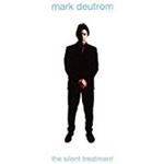 Mark Deutrom - The Silent Treatment