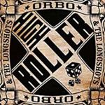 Orbo/longshots - High Roller