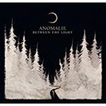 Anomalie - Between The Light