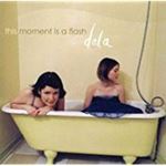 Dala - This Moment Is A Flash
